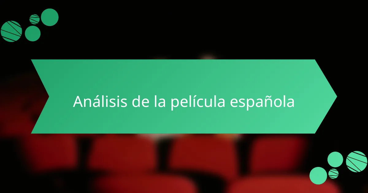 Análisis de la película española
