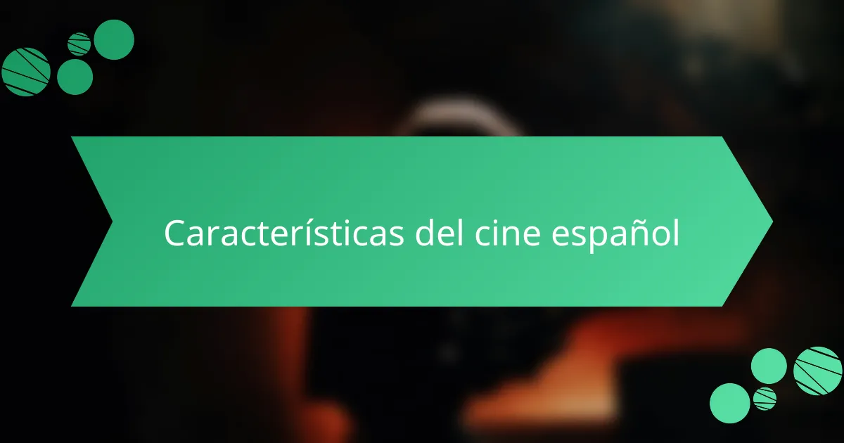 Características del cine español