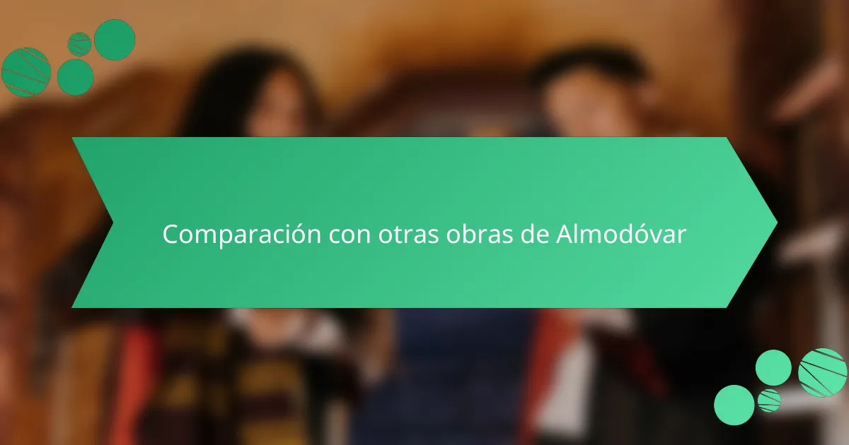 Comparación con otras obras de Almodóvar