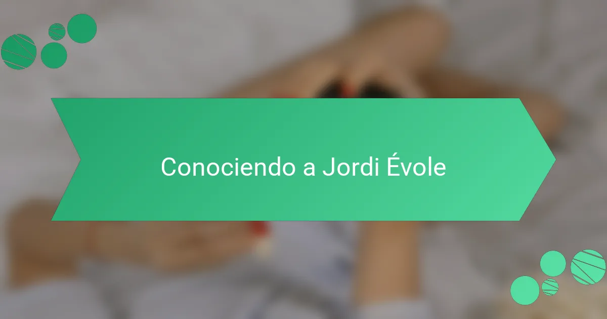 Conociendo a Jordi Évole