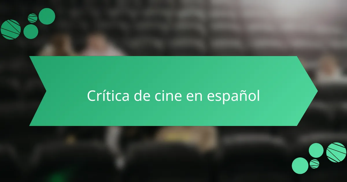 Crítica de cine en español