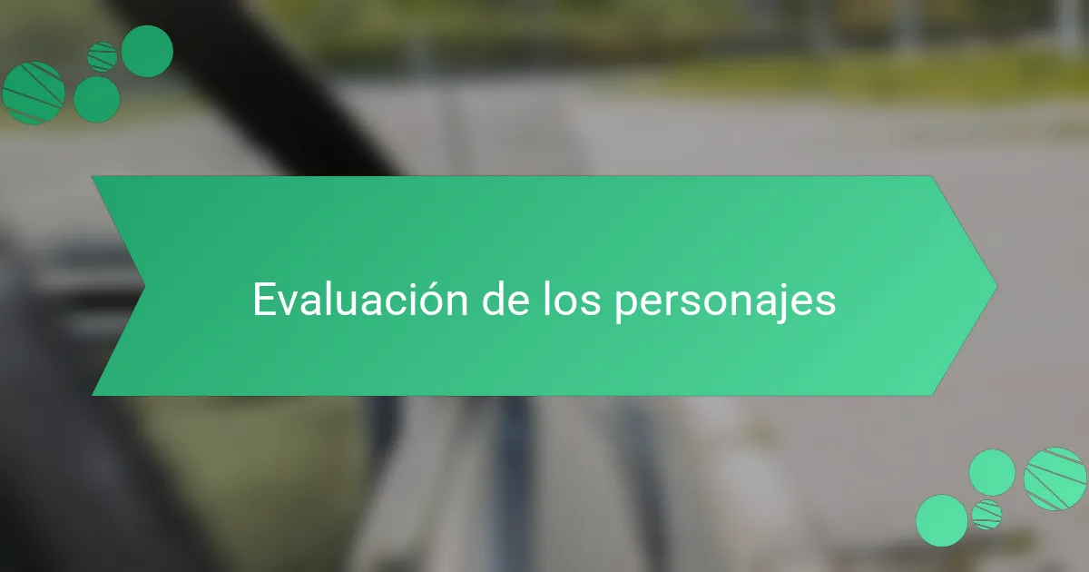 Evaluación de los personajes