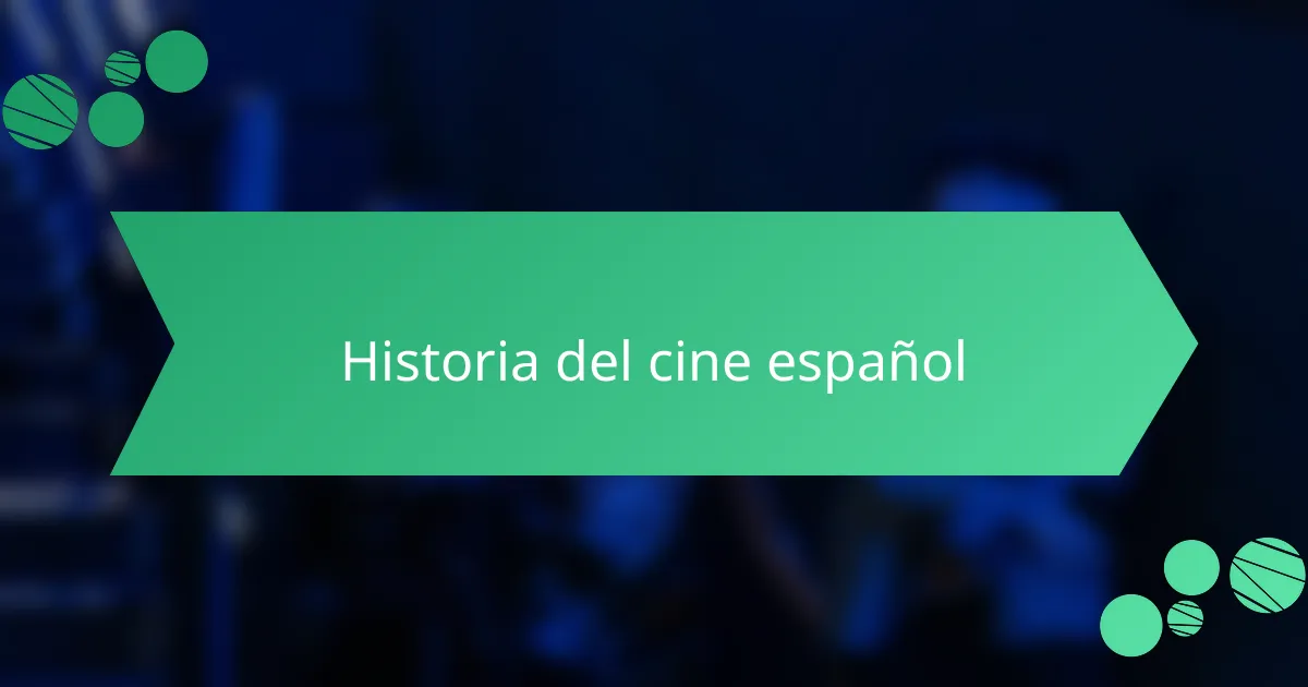 Historia del cine español