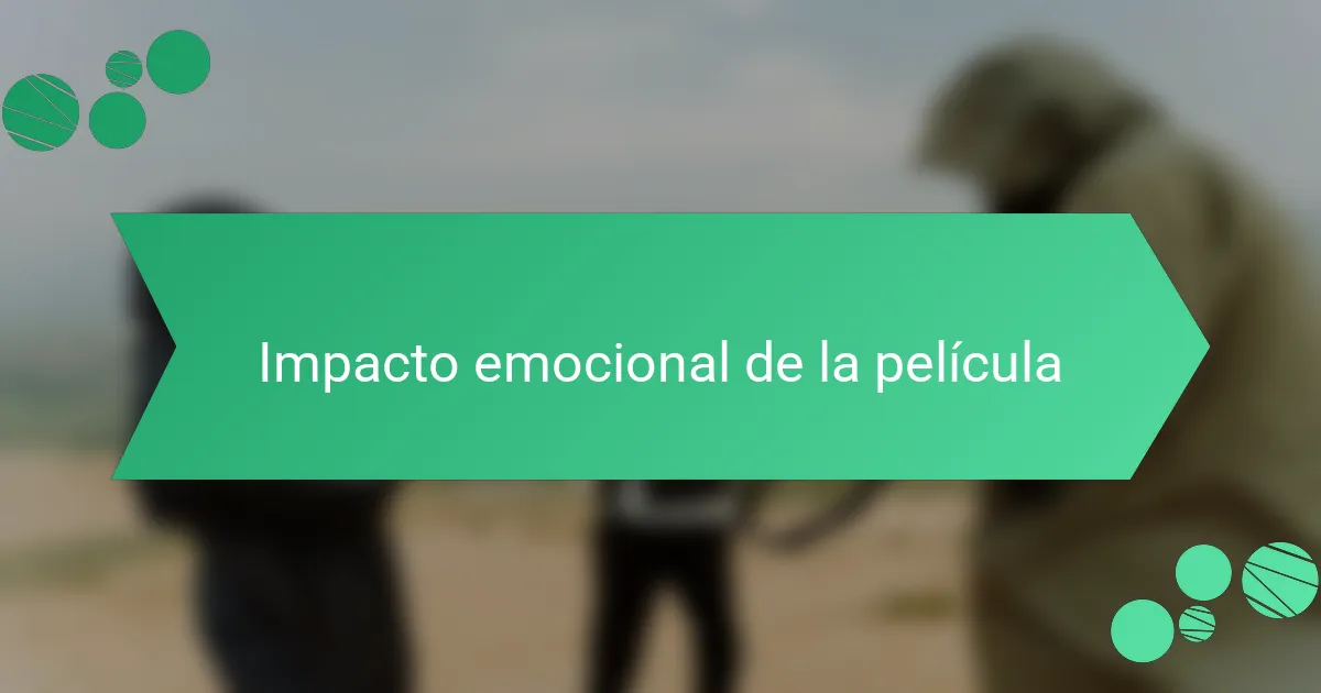 Impacto emocional de la película