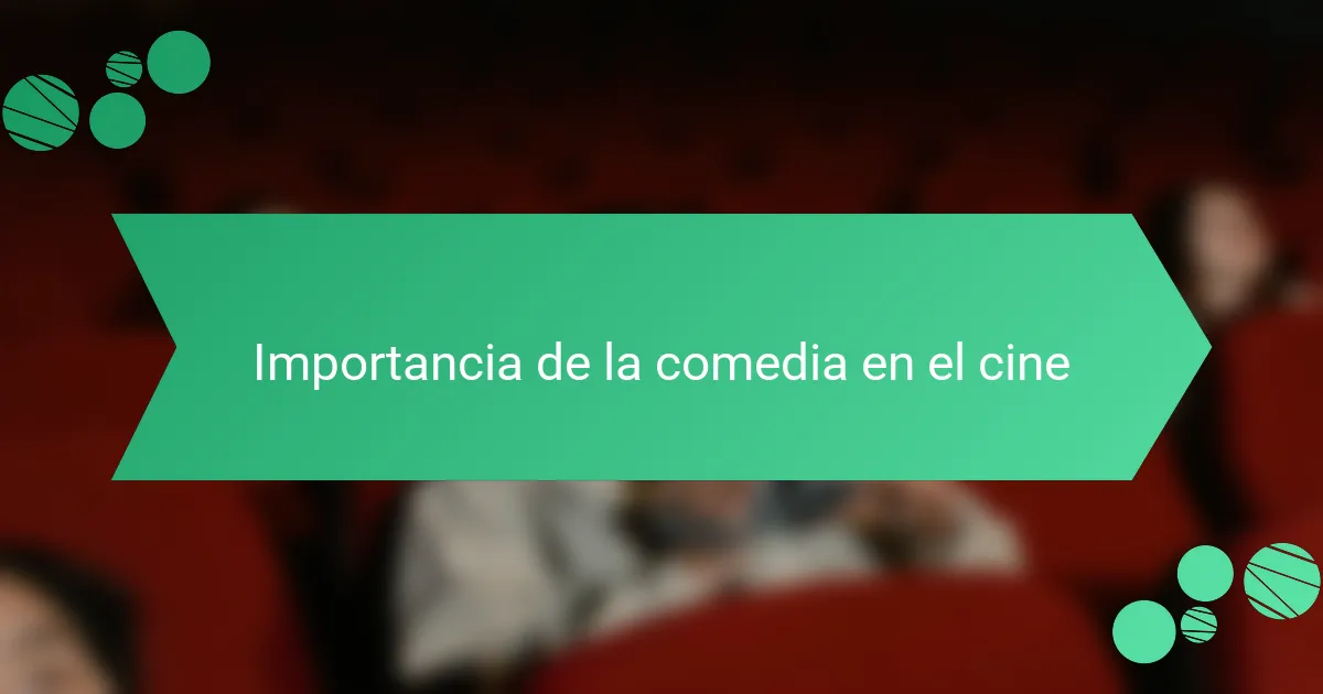 Importancia de la comedia en el cine