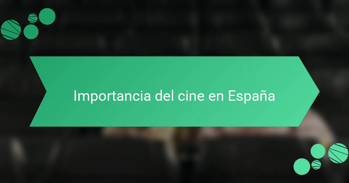 Importancia del cine en España