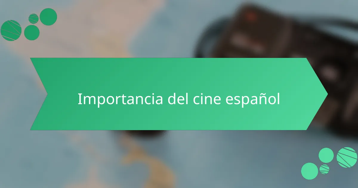 Importancia del cine español