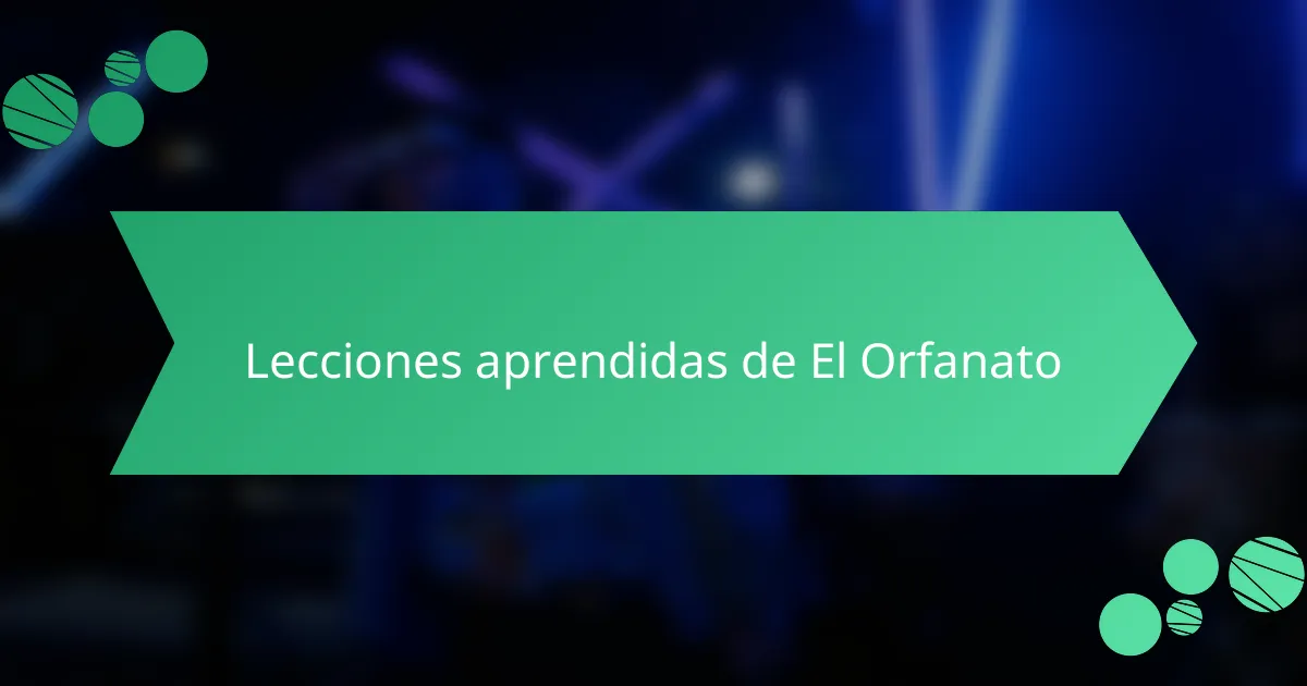 Lecciones aprendidas de El Orfanato