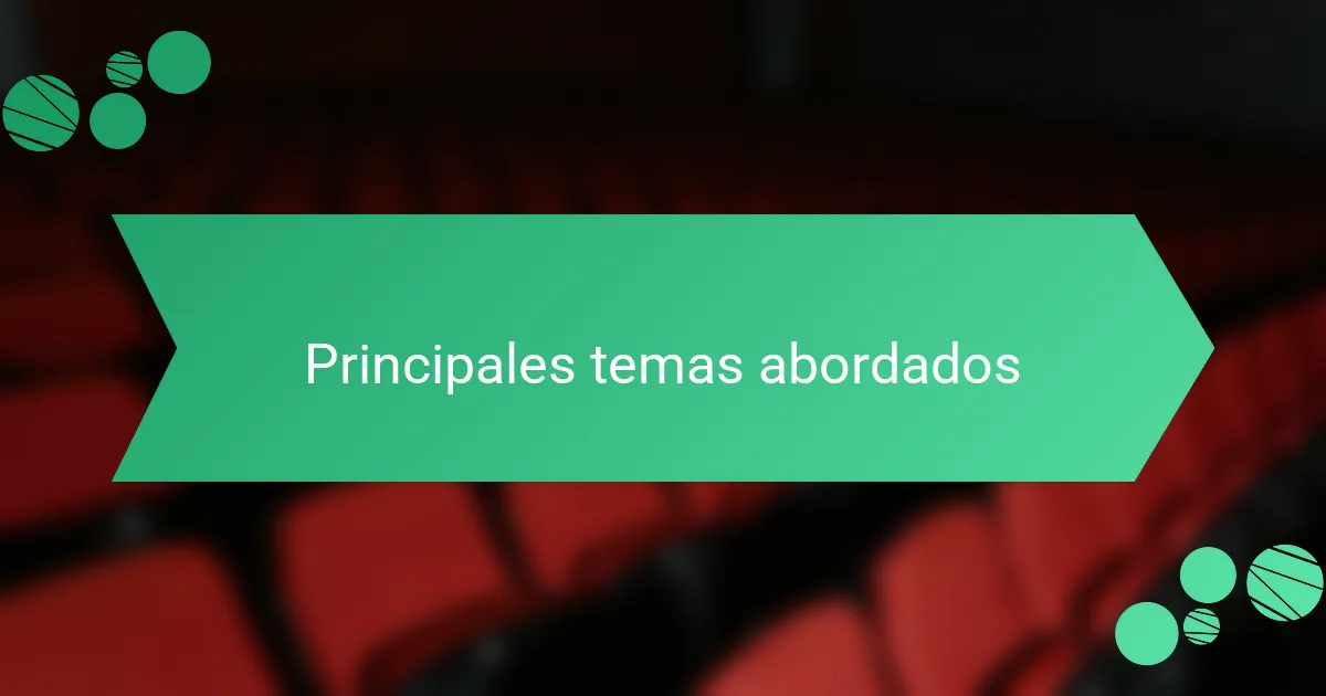 Principales temas abordados