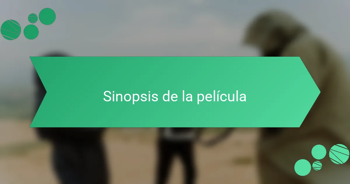 Sinopsis de la película
